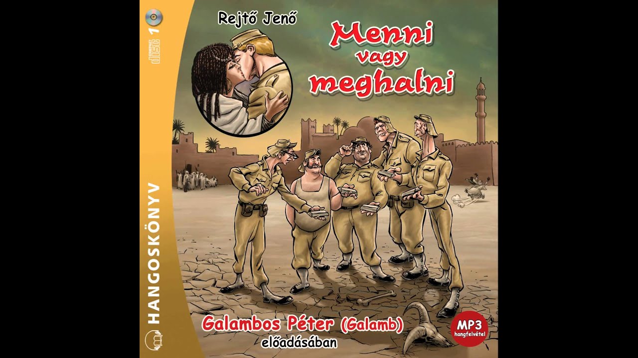 Rejtő Jenő  Menni vagy meghalni, 1. rész