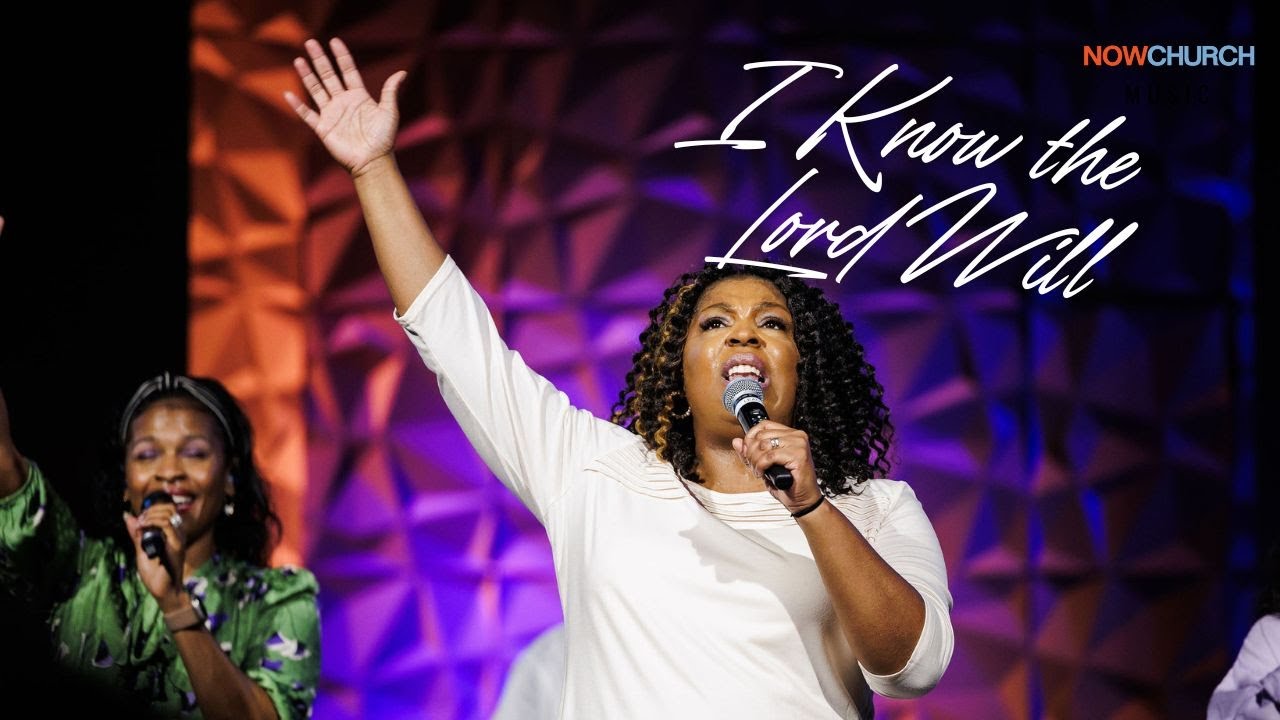 I Know the Lord Will - Led by Ashley Carter