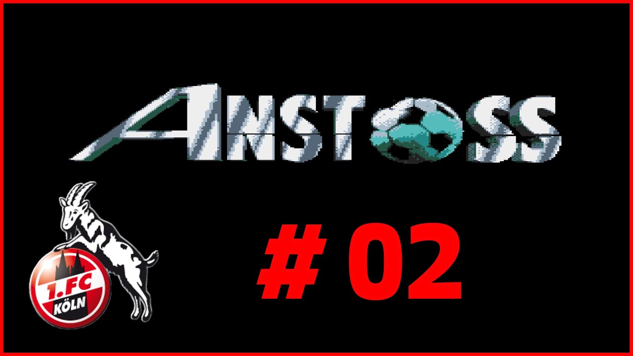 Let's Play | Amiga | Anstoss 1 |► 1.FC Köln # 02