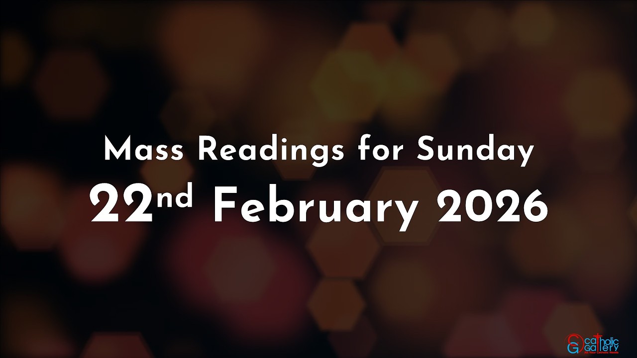 Catholic Mass Readings in English - February 22, 2026