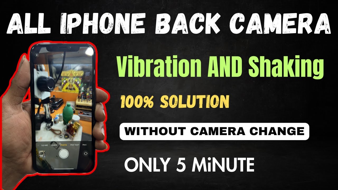 How To Fix All iPhone Camera Shaking Problem Solution / Blurry image / noise / vibration