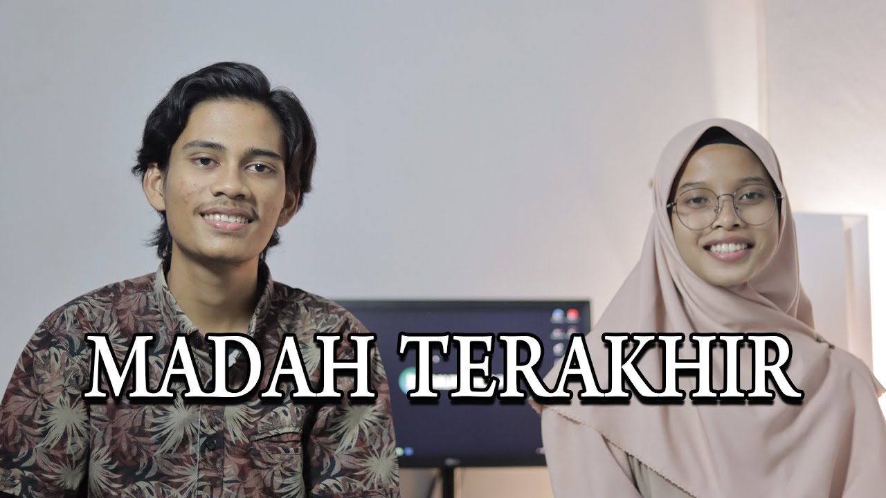 MADAH TERAKHIR - Ft MAWAR || COVER SONG