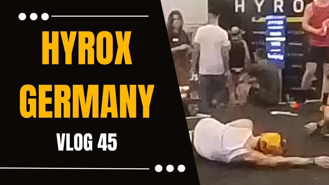 Hyrox VLog 45 Germany