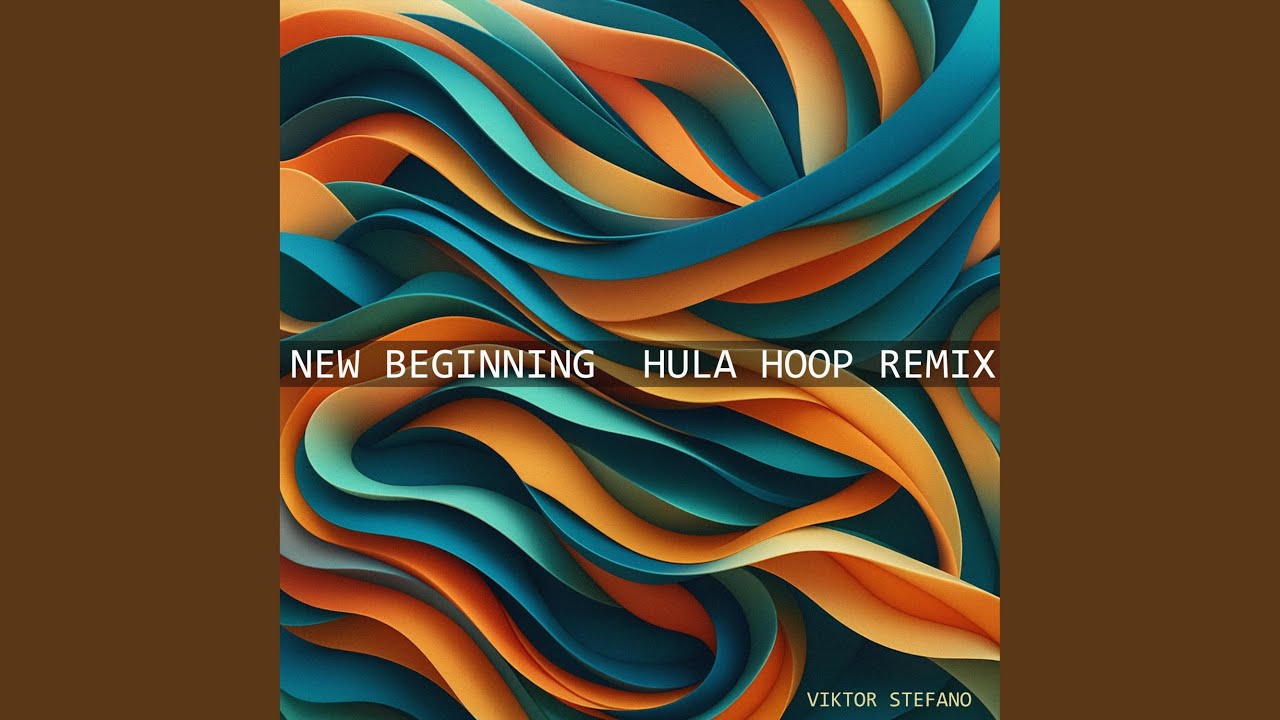 New Beginning (Hula Hoop Remix)