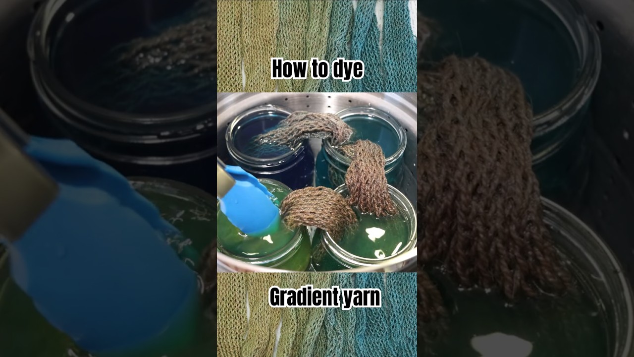 How to Dye Gradient Yarn; Making & Dyeing a Knit Blank