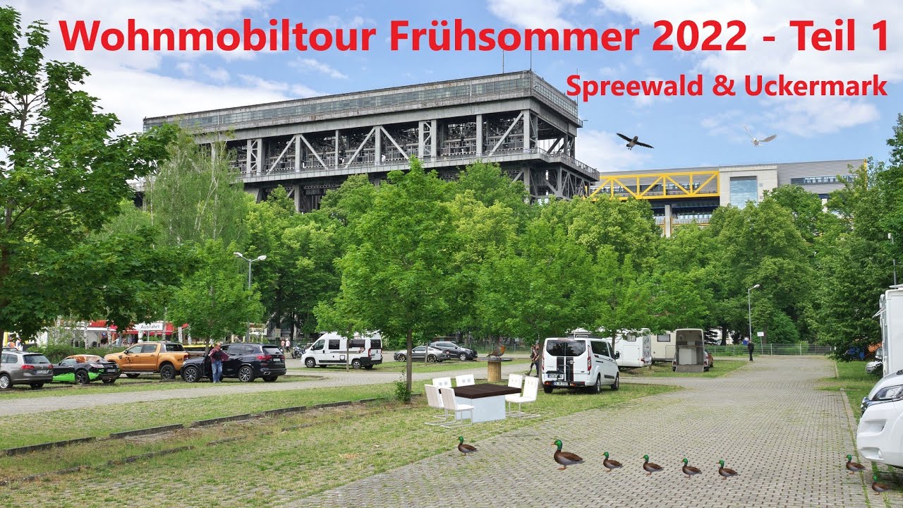 Wohnmobiltour im Frühsommer 2022 (Teil 1) - Spreewald & Uckermark