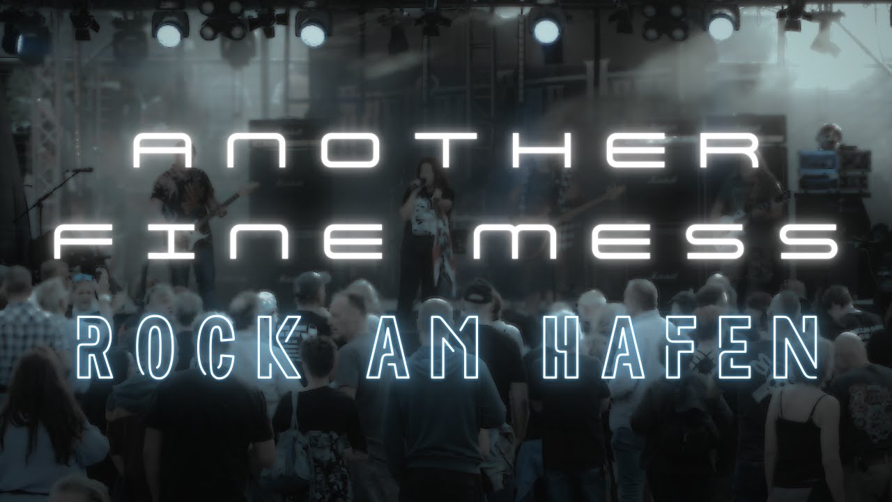 ANOTHER FINE MESS - ROCK AM HAFEN LIVE