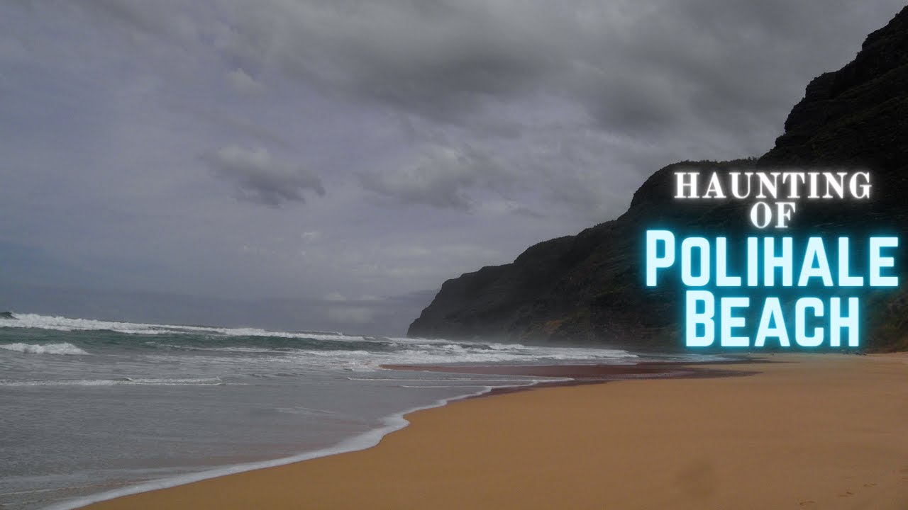 Haunting of Polihale Beach