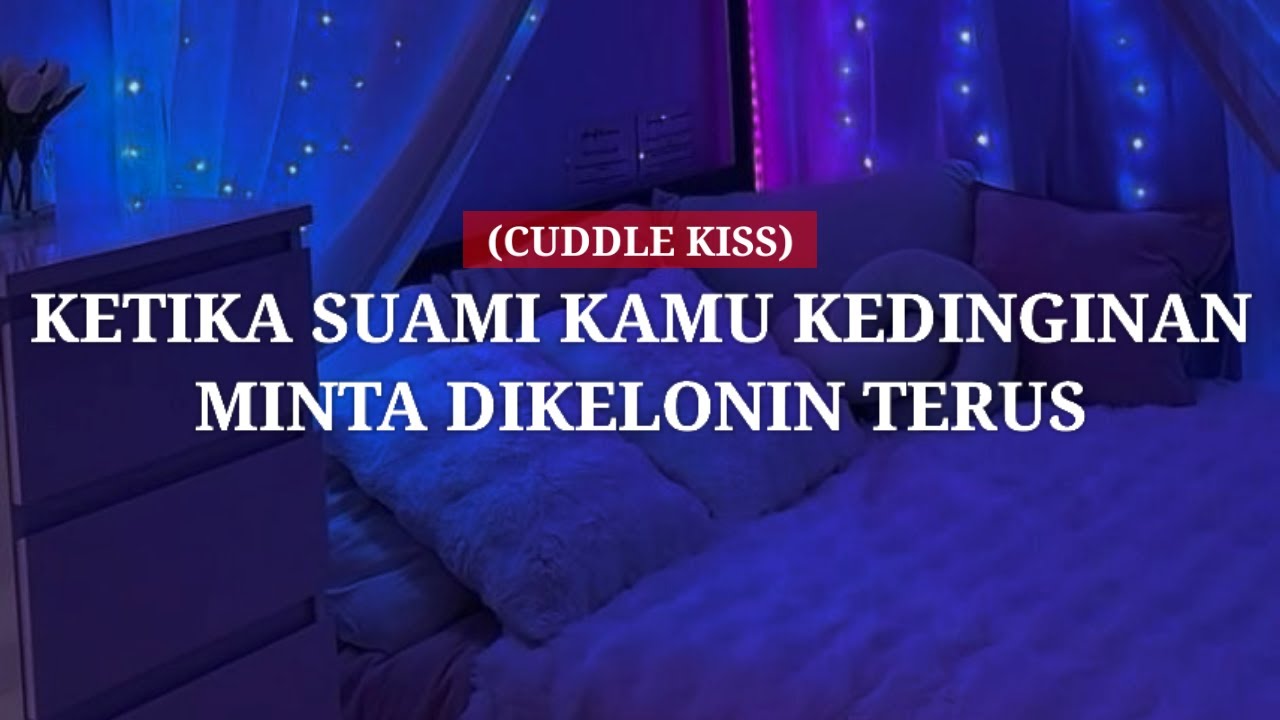 Ketika Suami Comel Kamu Kedinginan (cuddle) - ASMR Husband Indonesia