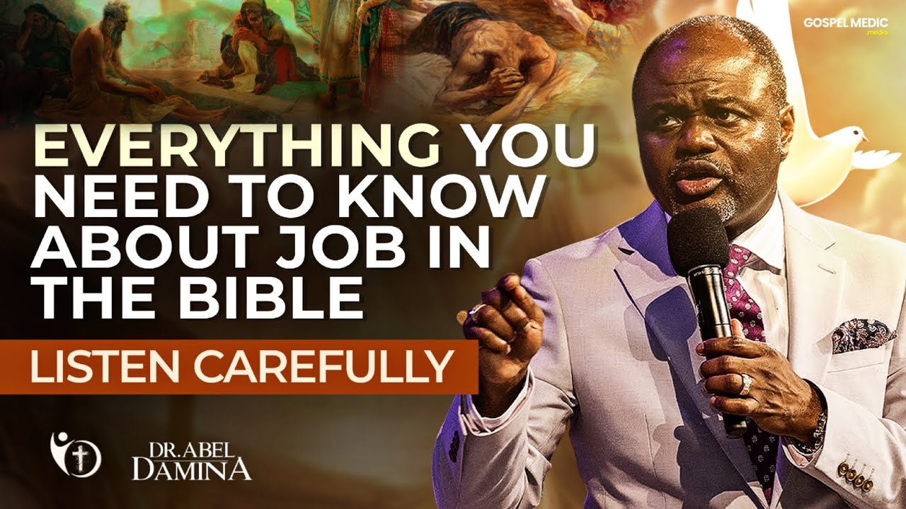 EVERYTHING YOU NEED TO KNOW ABOUT JOB IN THE BIBLE | Dr ABEL DAMINA