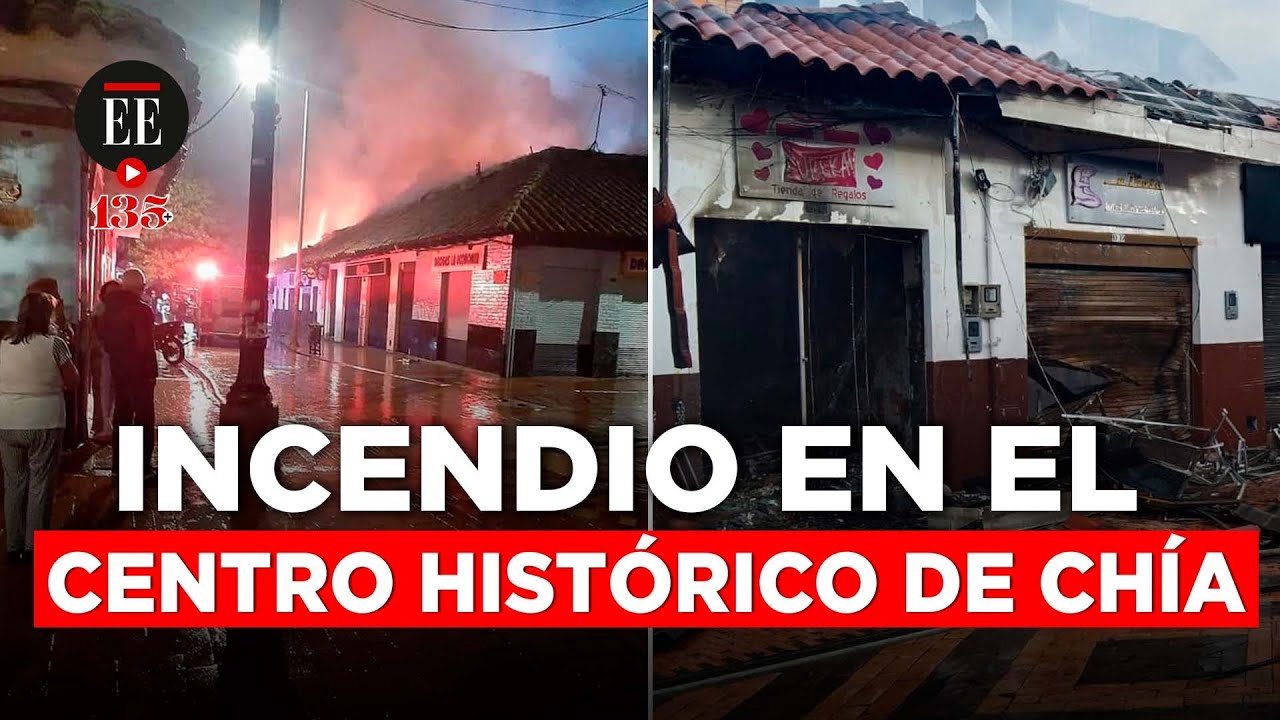 Incendio en Chía deja más de una decena de viviendas y locales afectados | El Espectador