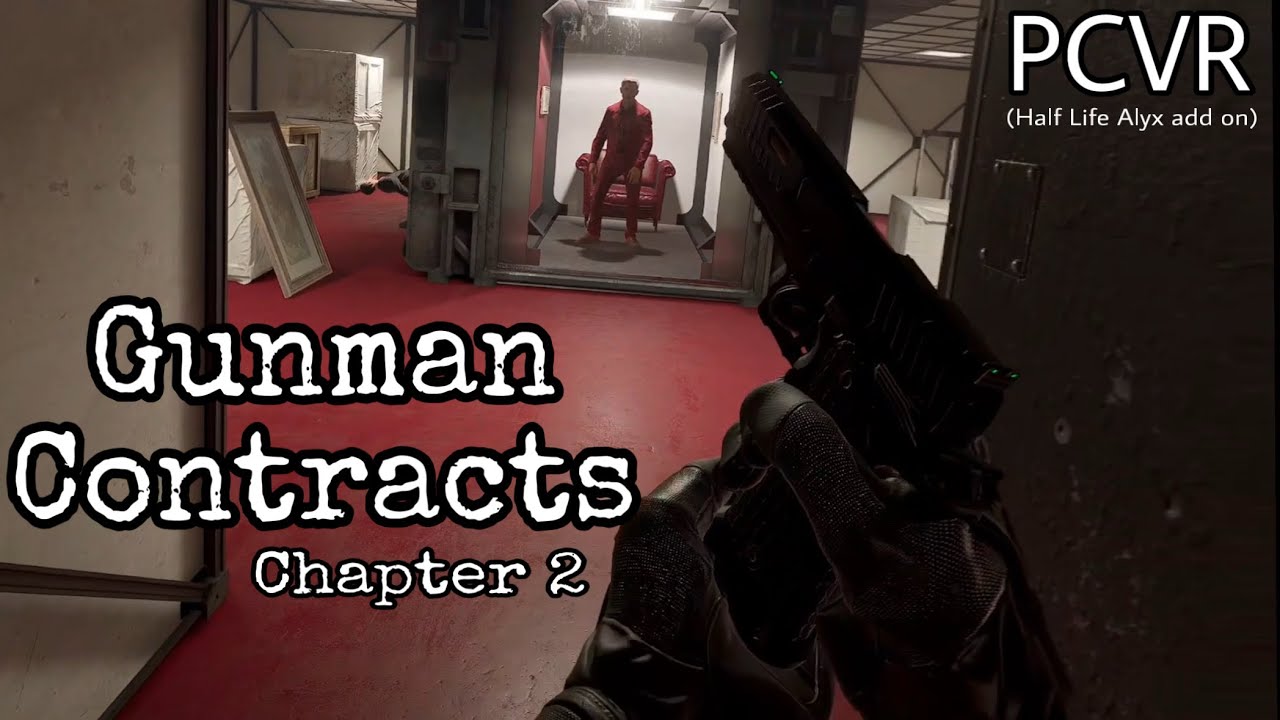 Gunman Contracts chapter 2 PCVR 