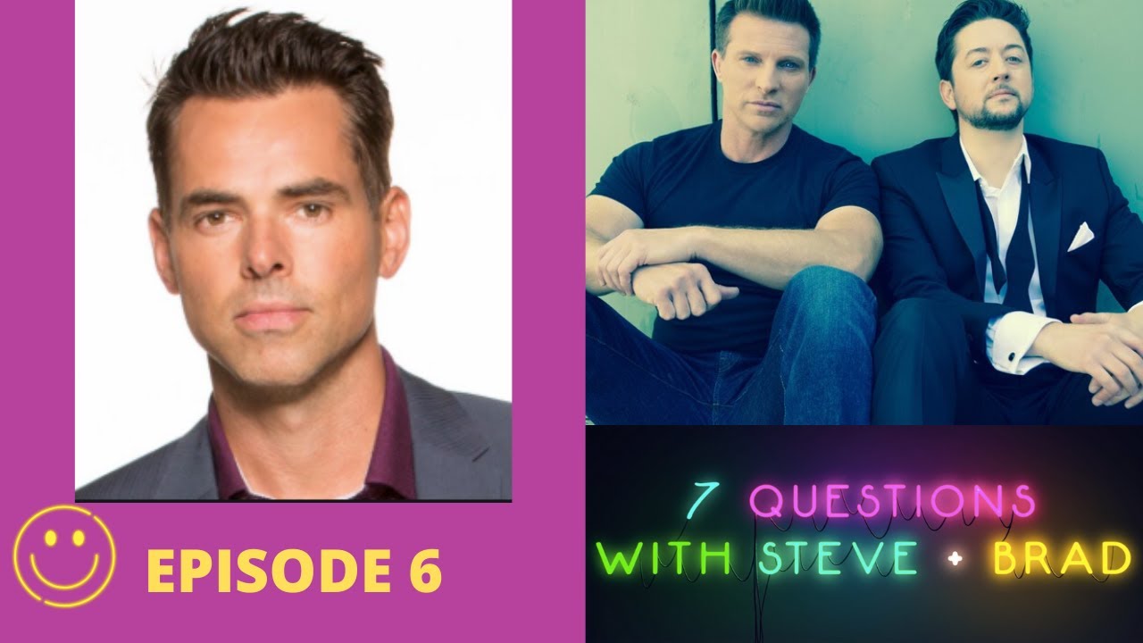 7 Questions with Steve Burton and Bradford Anderson w/ Jason Thompson
