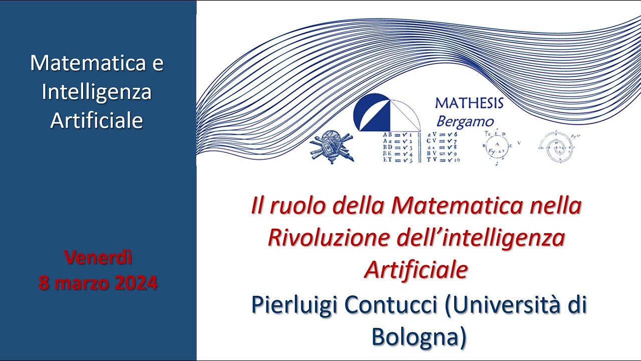 Il ruolo della Matematica nella Rivoluzione dell'Intelligenza Artificiale.