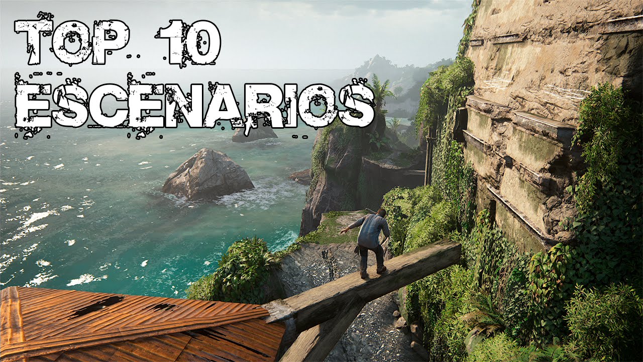 Uncharted 4 | TOP 10 | Mejores escenarios