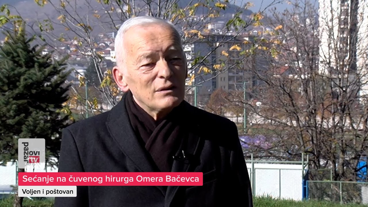Sećanje na čuvenog hirurga Omera Bačevca