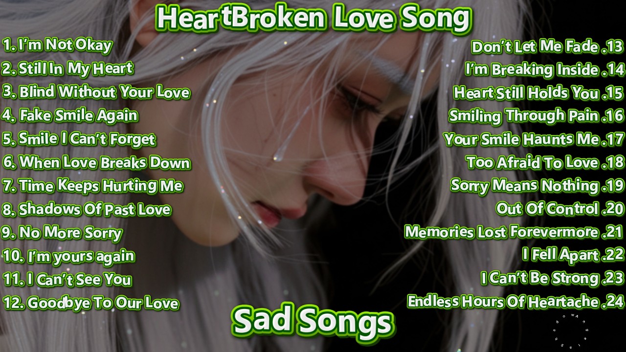 Heartbroken Love Songs 2026 💔 Relaxing Sad Playlist | Music That Heals