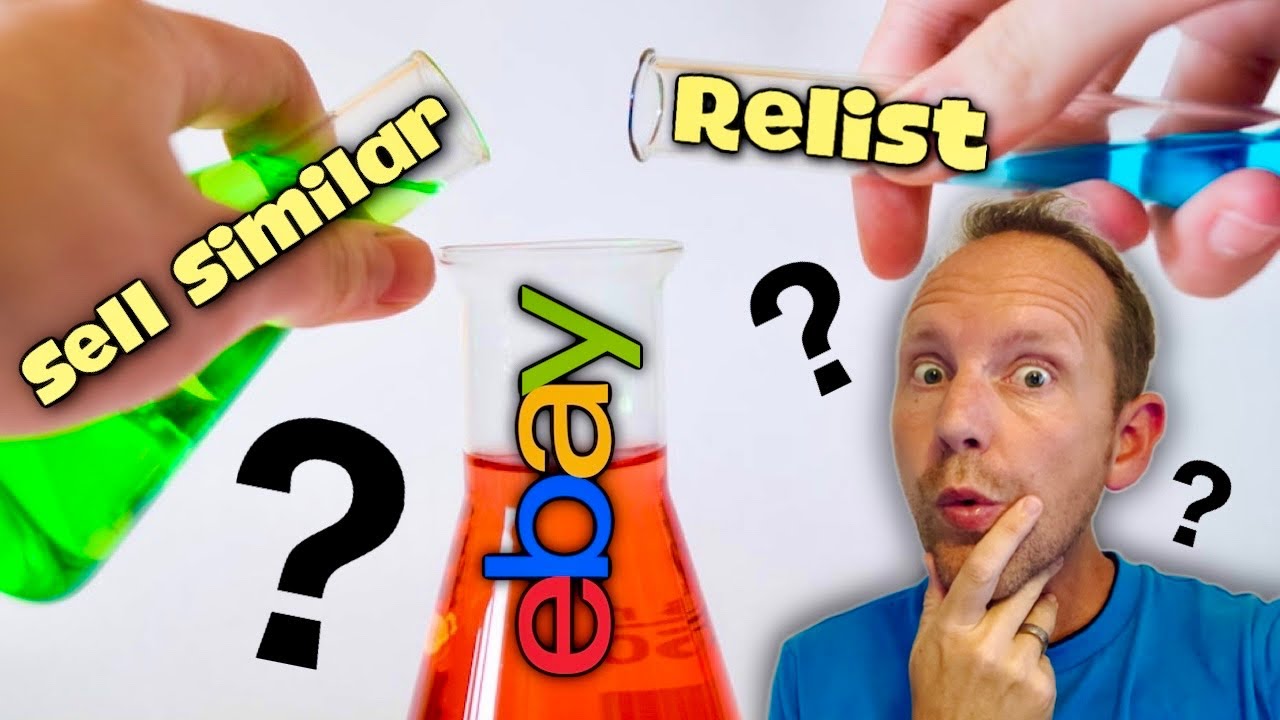 An eBay Experiment | Relist or Sell Similar? Which Is Most Effective?