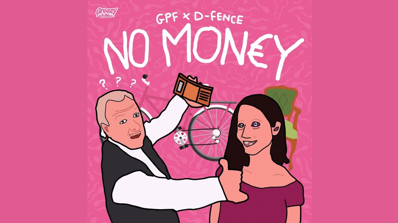 GPF & D-Fence - No Money