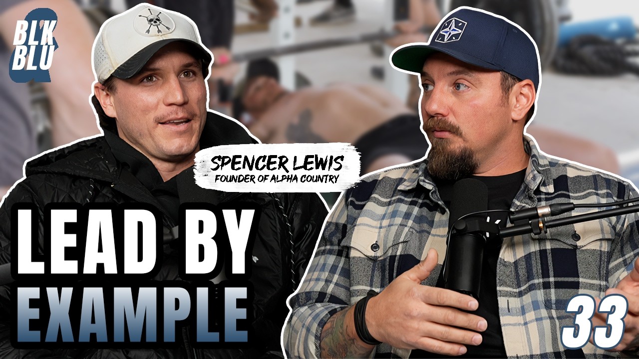Lead By Example with Spencer Lewis | Blk & Blu Ep. 33