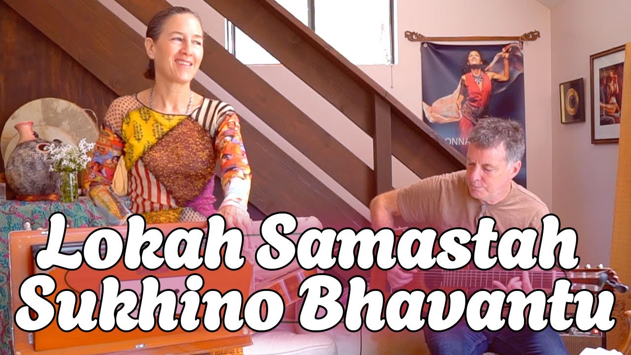 Lokah Samastah Sukhino Bhavantu (live streamed) | Donna De Lory with James Harrah