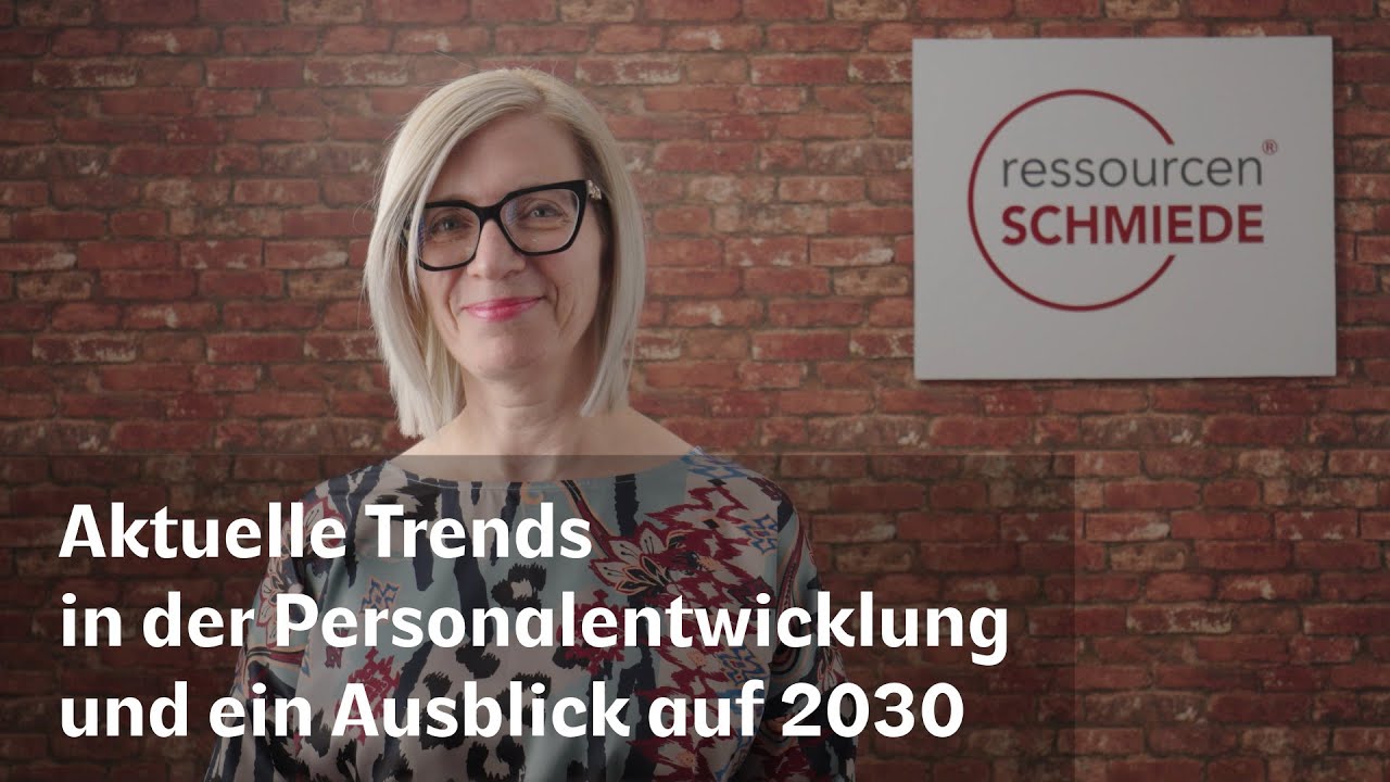 Aktuelle Trends in der Personalentwicklung und ein Ausblick auf 2030