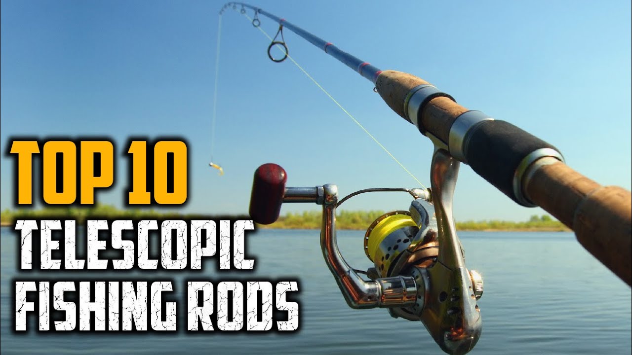 Top 10 Best Telescopic Fishing Rods in 2025