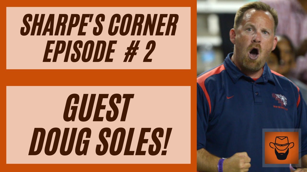 Sharpe's Corner Ep.2 Doug Soles - HS National Champion XC Coach, T&F @Distance Power Great Oak 17yrs