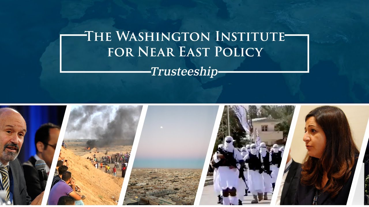 Trusteeship at The Washington Institute for Near East Policy