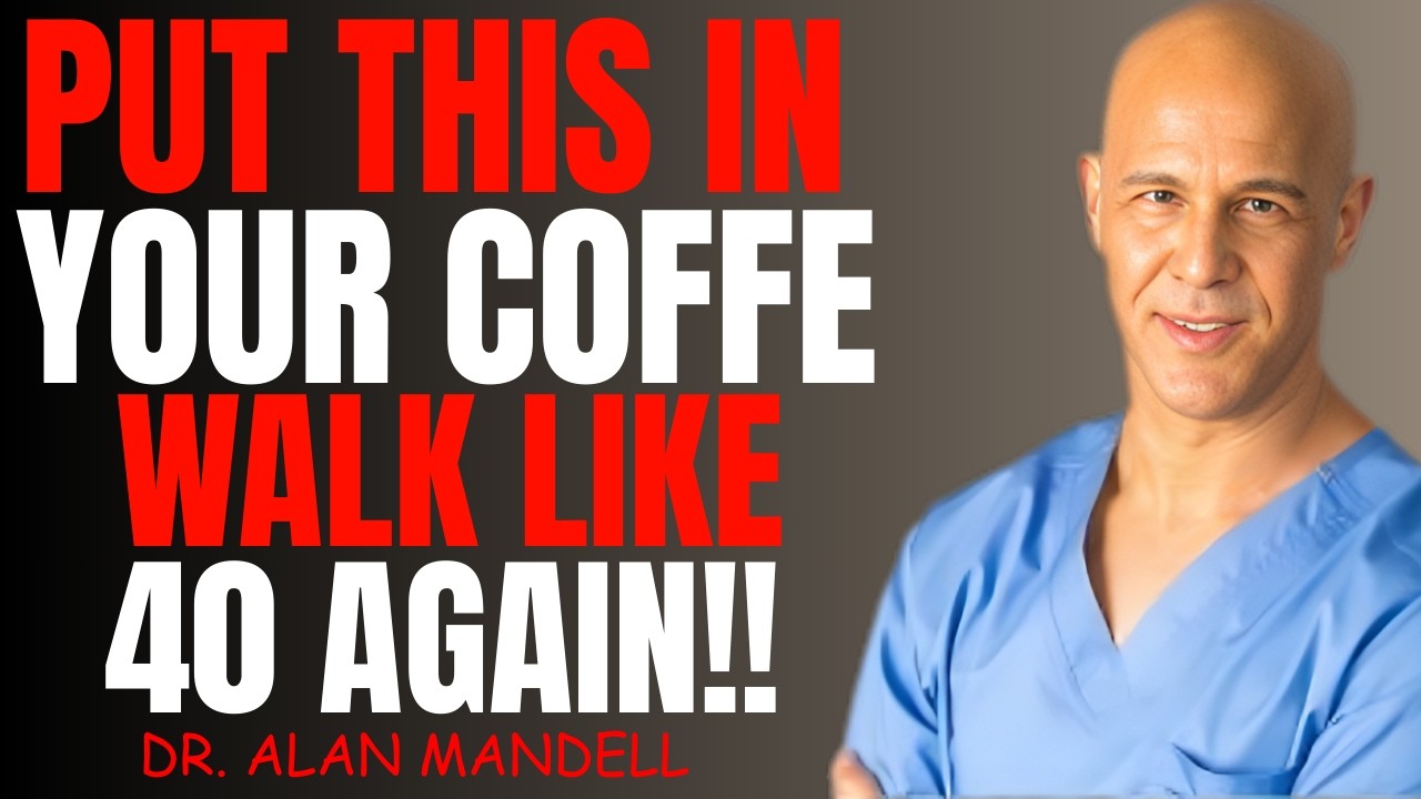 Seniors:Add This One Thing To Your Morning Coffee To Rebuild Muscle After 60! | Dr. Alan Mandell