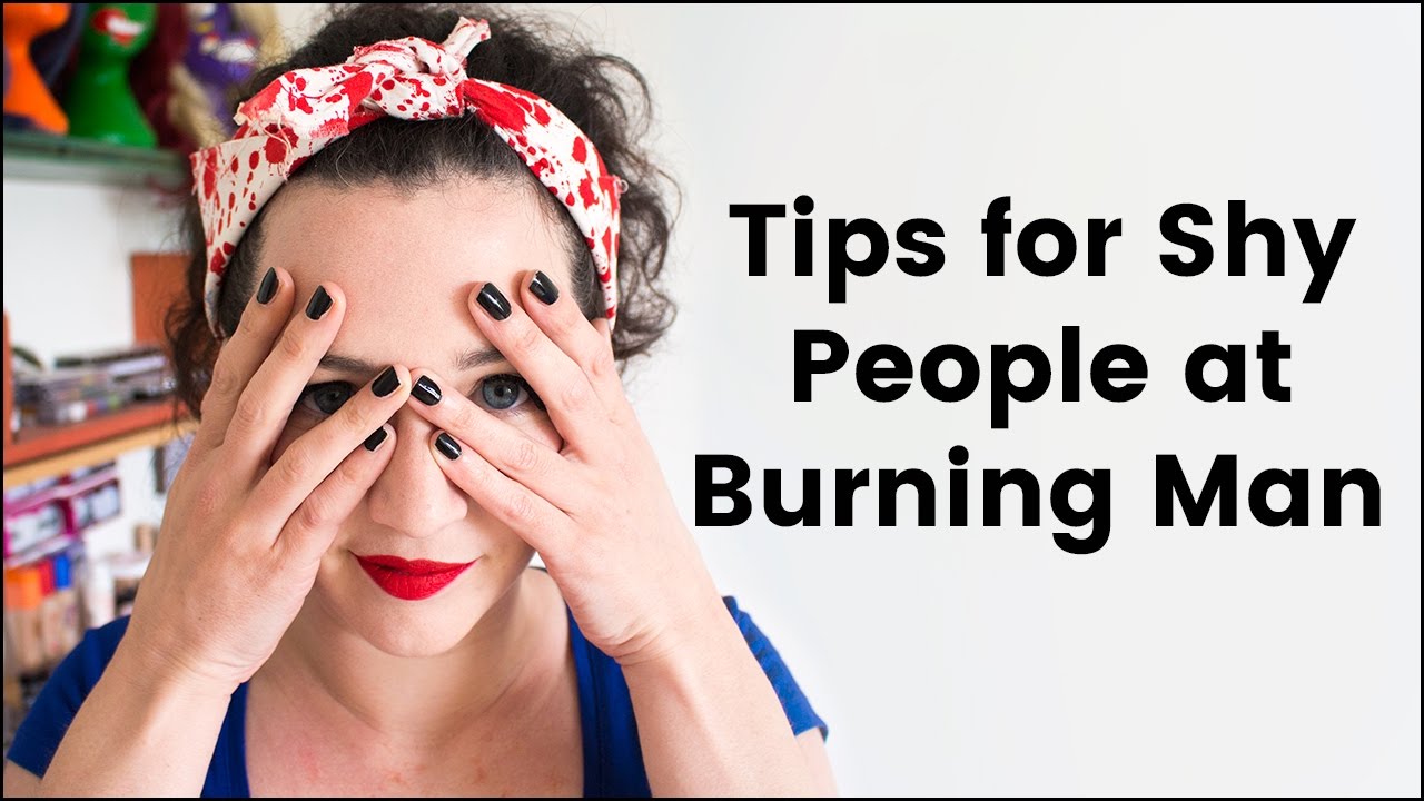 Tips for Shy People at Burning Man