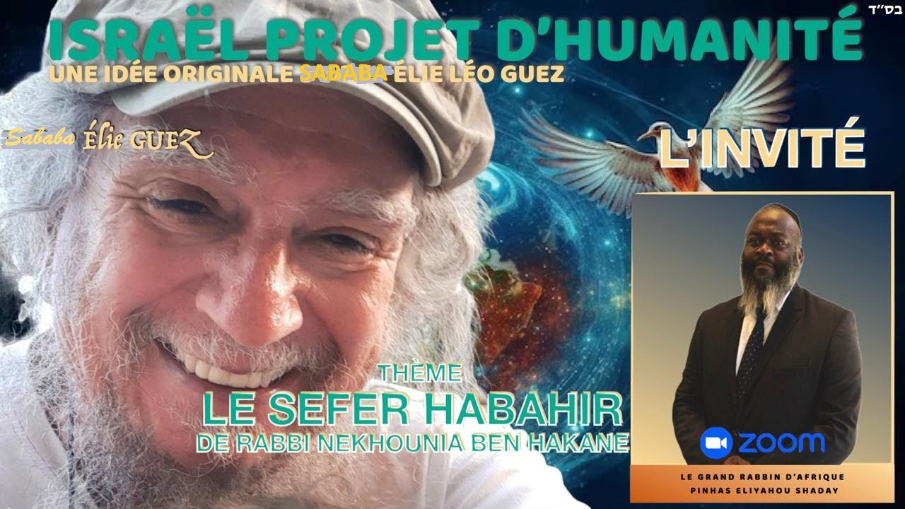 Le BAHIR. Entretien avec Rabbi Pinhas Eliyahou SADAY sur la lumière caché dans les ténèbres