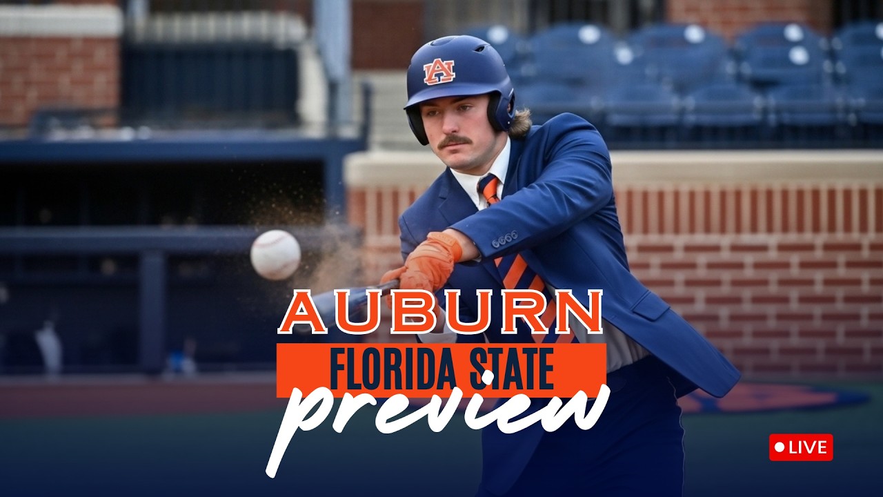 [LIVE] - Auburn vs FSU Baseball Preview