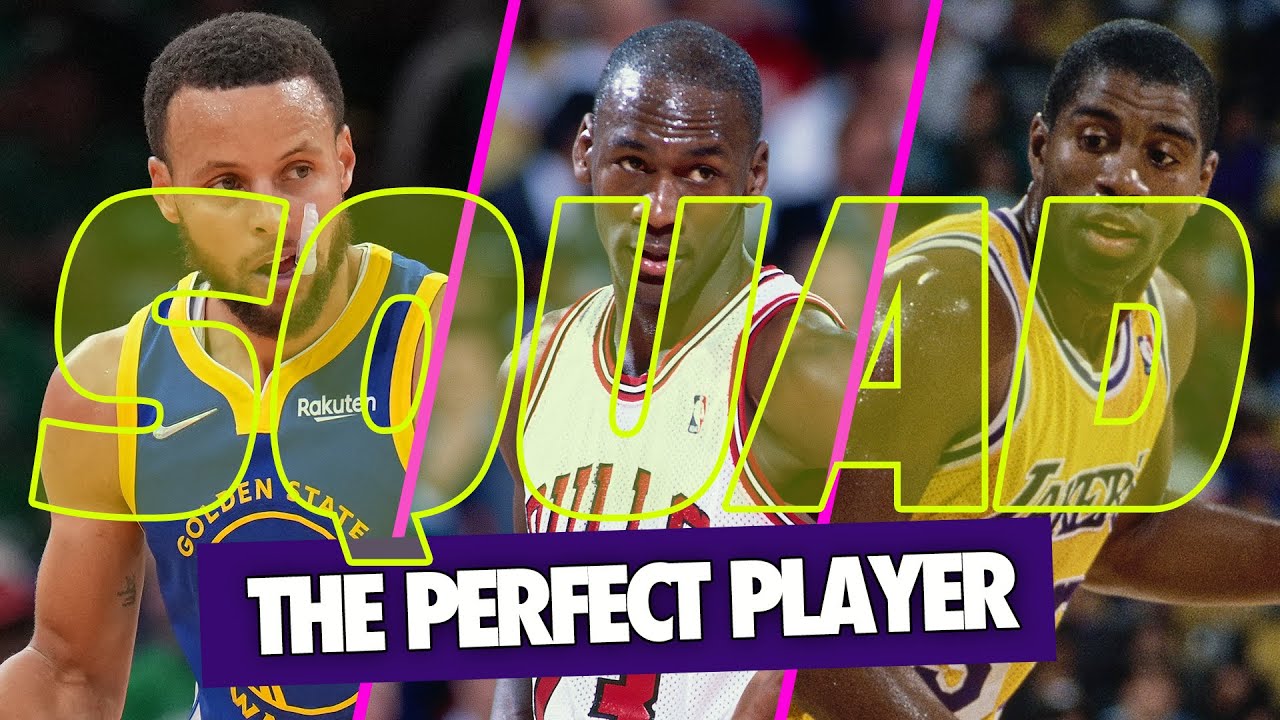 SQUAD | The Perfect NBA Player