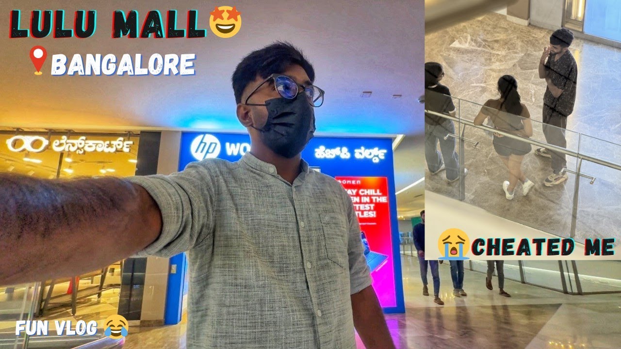 Bangalore🤩/Lulu Mall😍/Ennada Nadakuthu Inga🤦🏻‍♂️/She Cheated Me😮‍💨😤/Fun Vlog😹/@Track_Twister