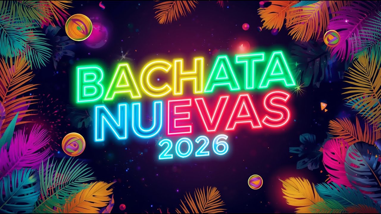 Bachata Nueva 2026 🌹 Lo Mejor del Año | Mix Romántico Completo