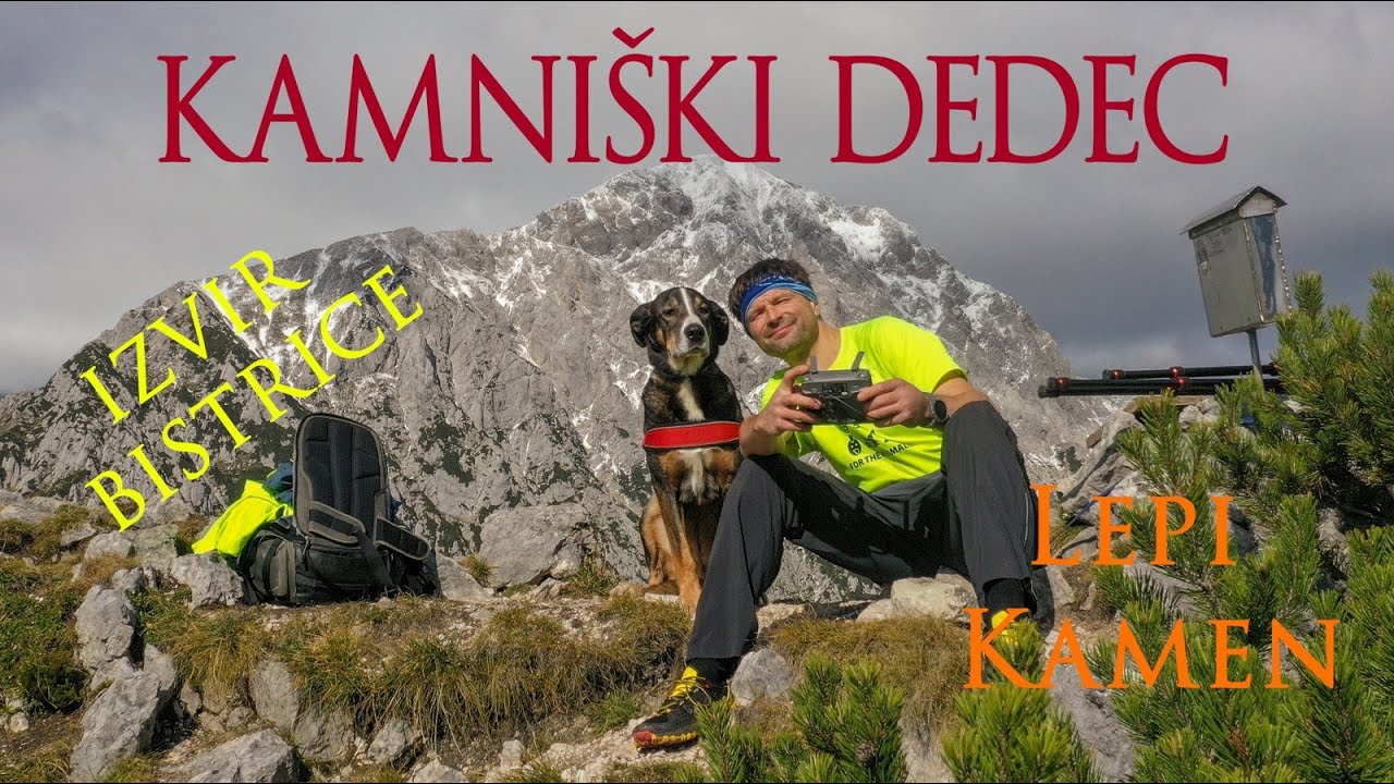 KAMNIŠKI DEDEC, IZVIR KAMNIŠKE BISTRICE, LEPI KAMEN