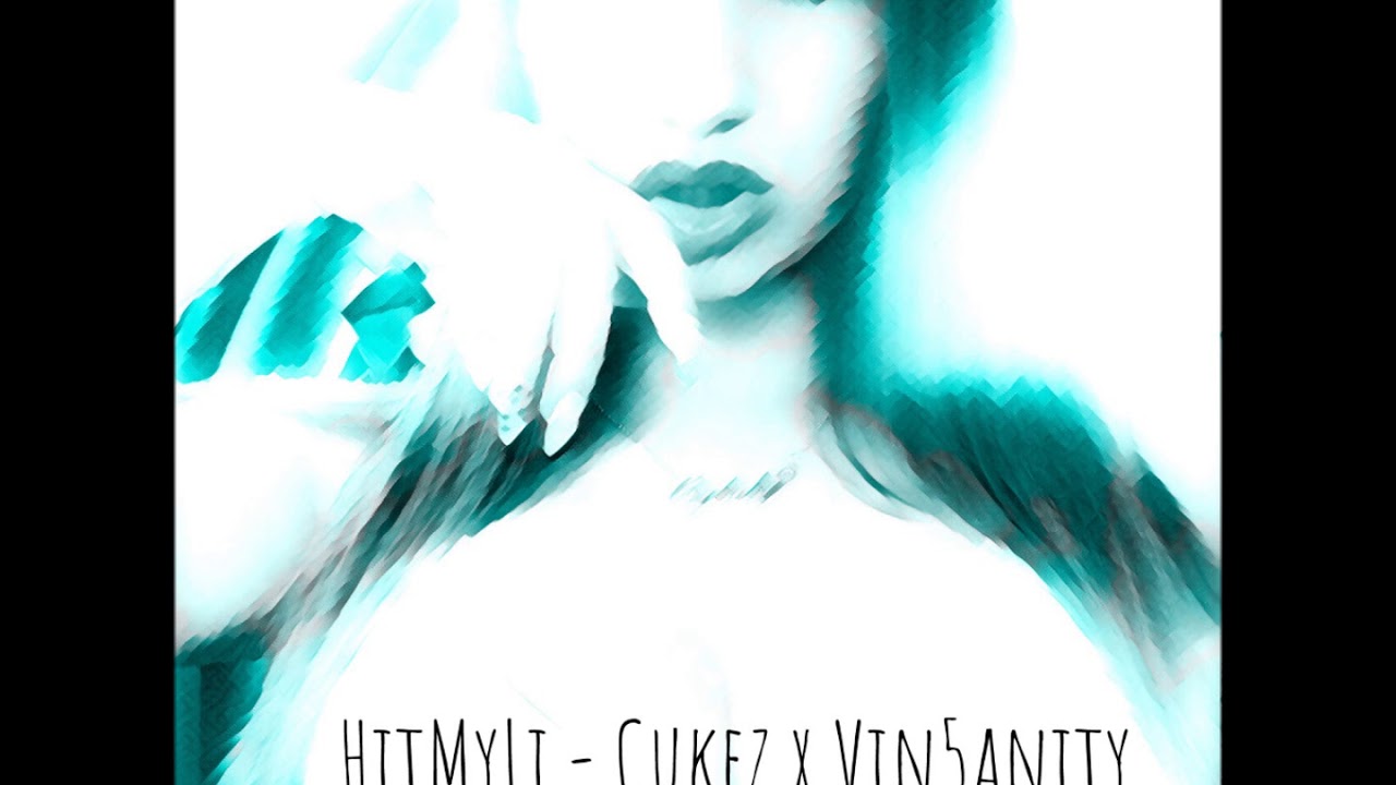 HitMyLi - Cukez x Vin5anity