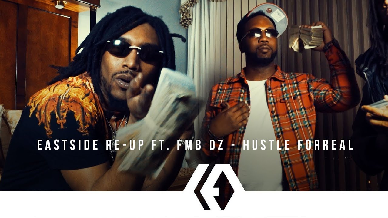 Eastside Re-Up ft. FMB DZ - 