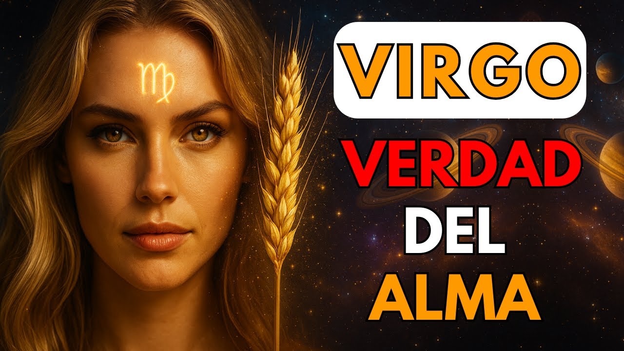 🔮VIRGO ♍TU RENACIMIENTO C&Oacute;SMICO✨ DESPERTAR ESPIRITUAL