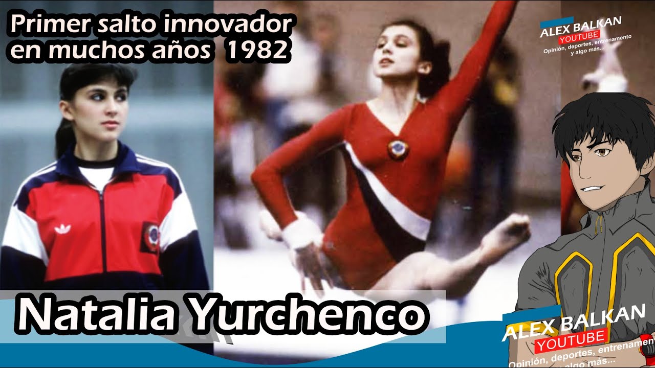 Arte y explosividad - Natalia Yurchenko