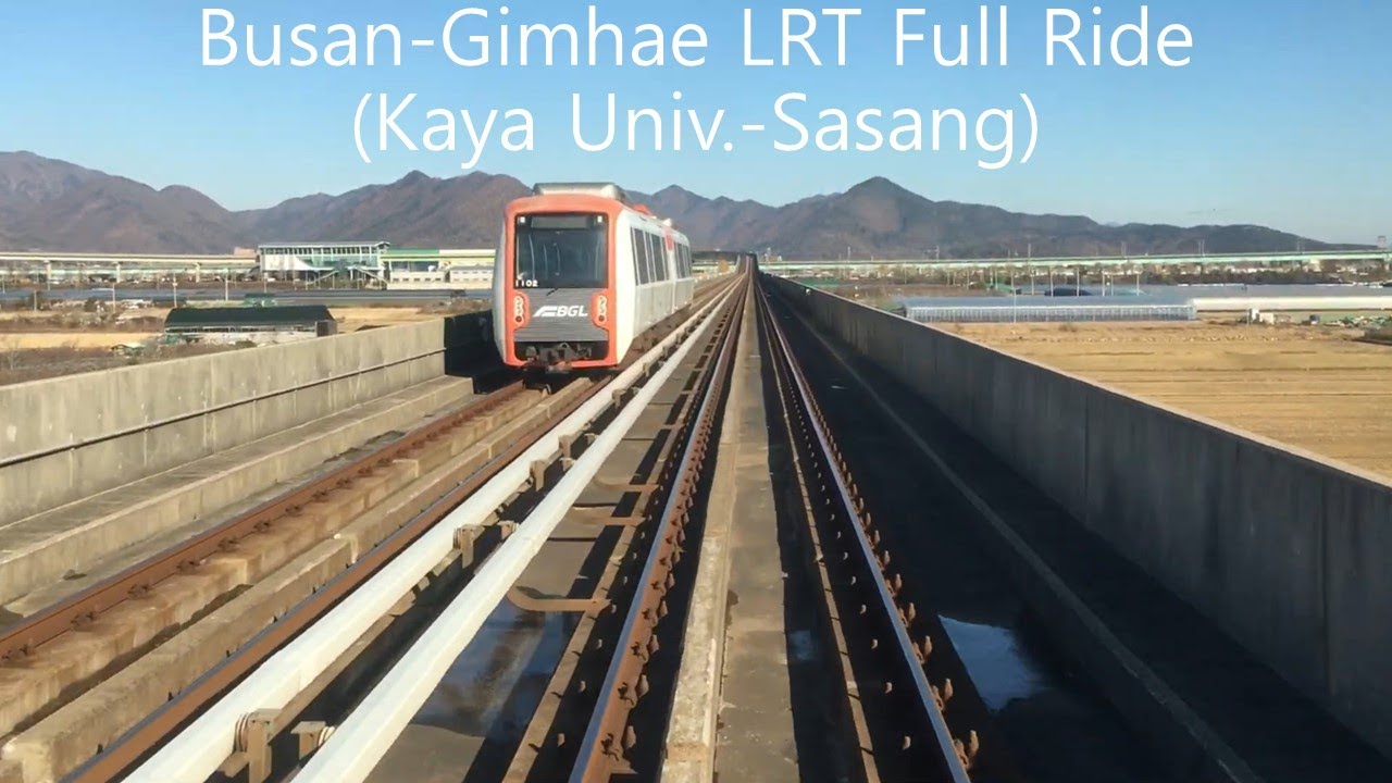 Busan-Gimhae LRT Full Ride (Kaya University-Sasang) 부산김해경전철 전구간 주행 (가야대-사상)