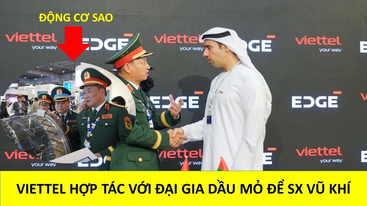Viettel x EDGE: C&uacute; bắt tay mở ra cơ hội &lsquo;tỷ đ&ocirc;&rsquo; cho quốc ph&ograve;ng Việt Nam!