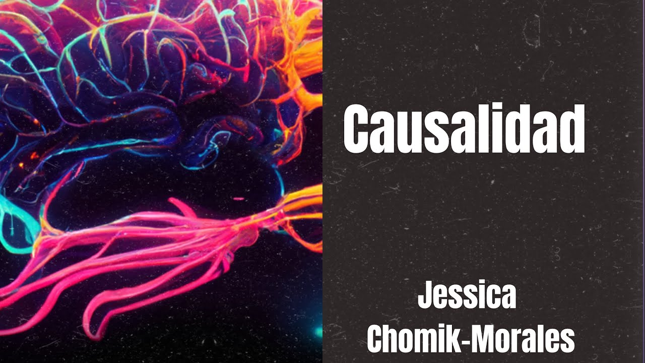 𝗖𝗮𝘂𝘀𝗮𝗹𝗶𝗱𝗮𝗱 c/ Jessica Chomik-Morales #CogSci2024