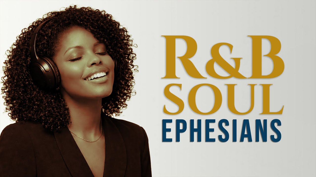 If Ephesians Were Sung as Smooth R&B Gospel, It Would Sound Like This