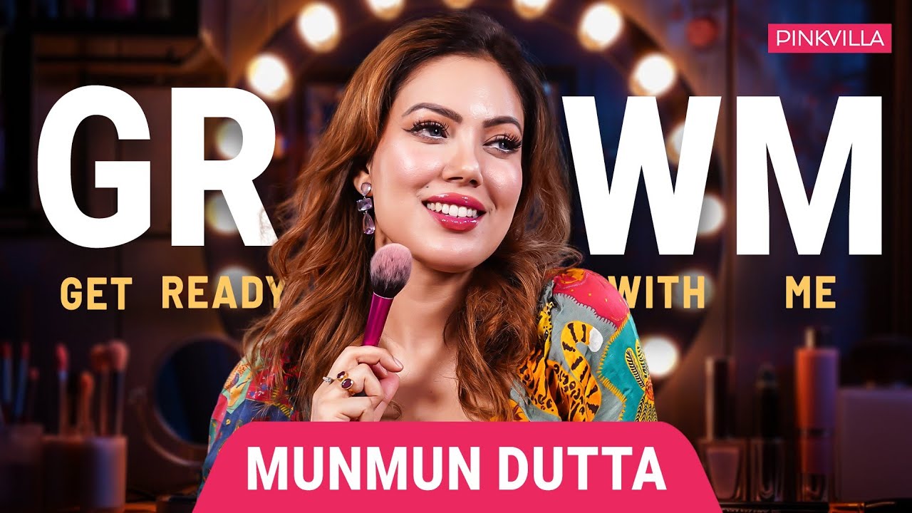 Get Ready With Me Ft. Munmun Dutta | Glam Makeup Transformation | GRWM | PINKVILLA @munmundutta5317