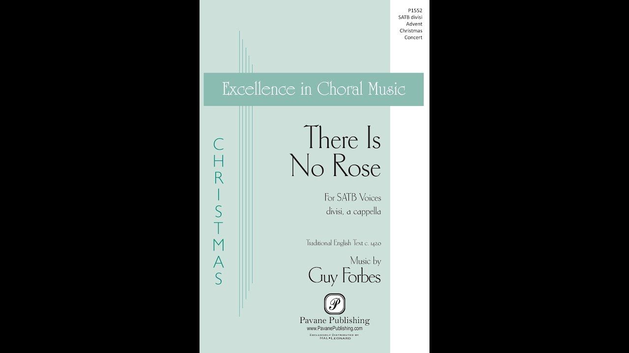 There Is No Rose (SATB Choir) - by Guy Forbes