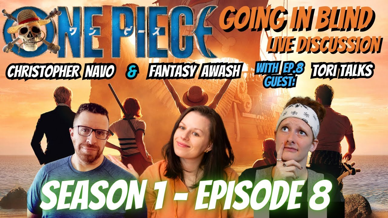 One Piece: Season 1 Episode 8 | Going in Blind Live Discussion