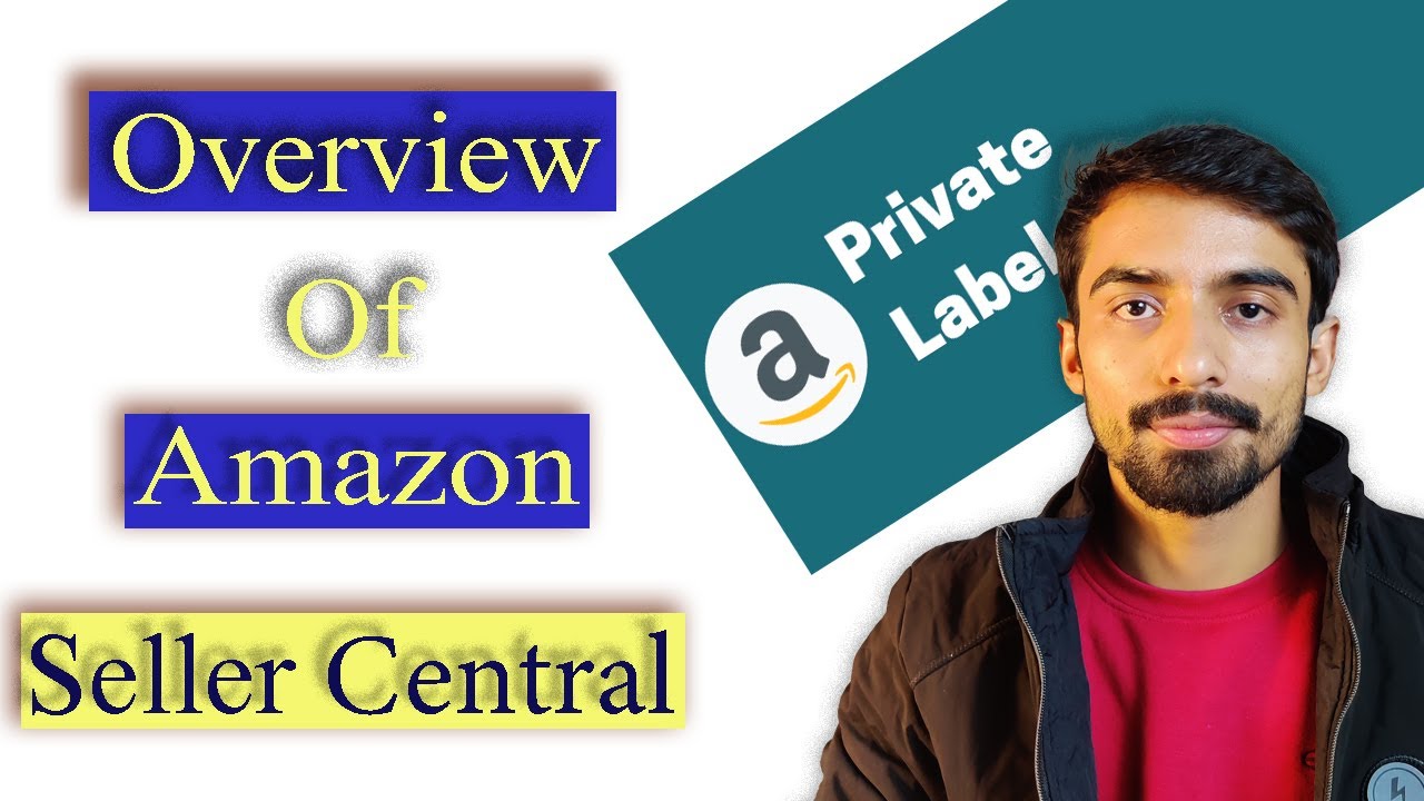 How to use Amazon seller central Account | Amazon FBA Private Label |
