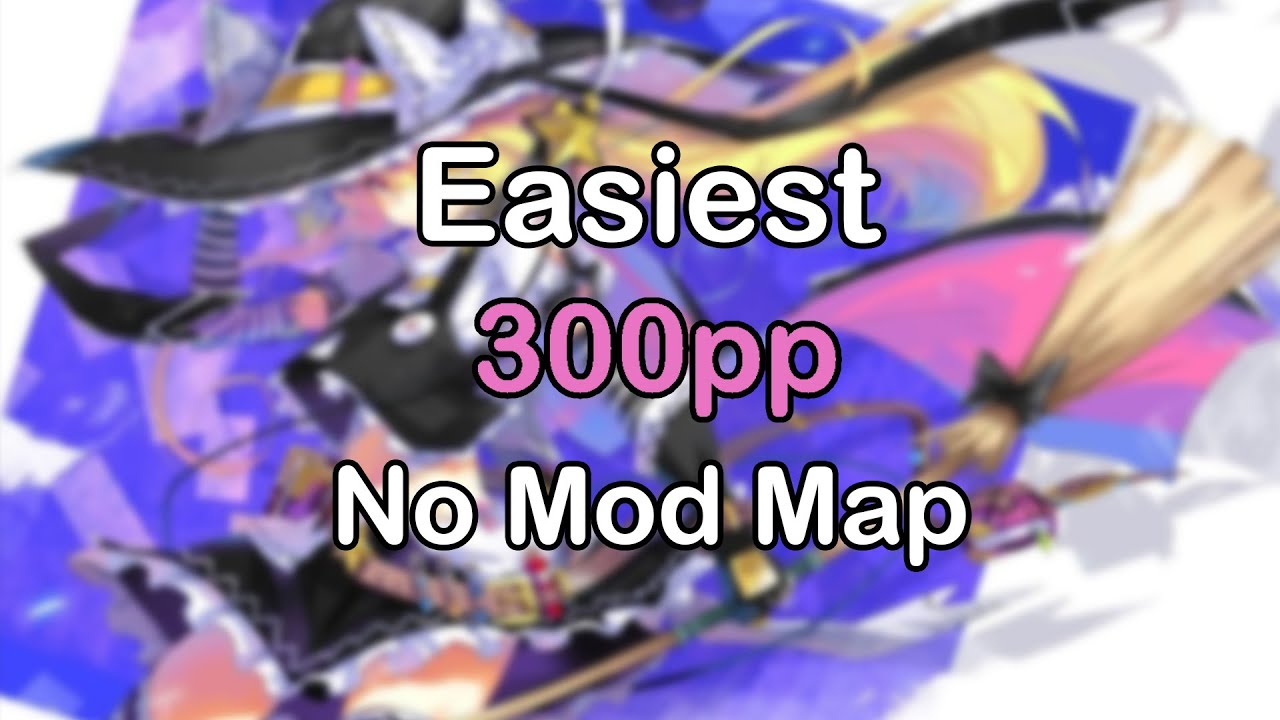 Easiest No Mod 300pp Play in Osu!